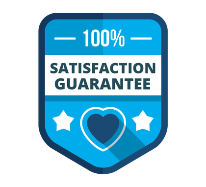 100 percent satisfaction guarantee